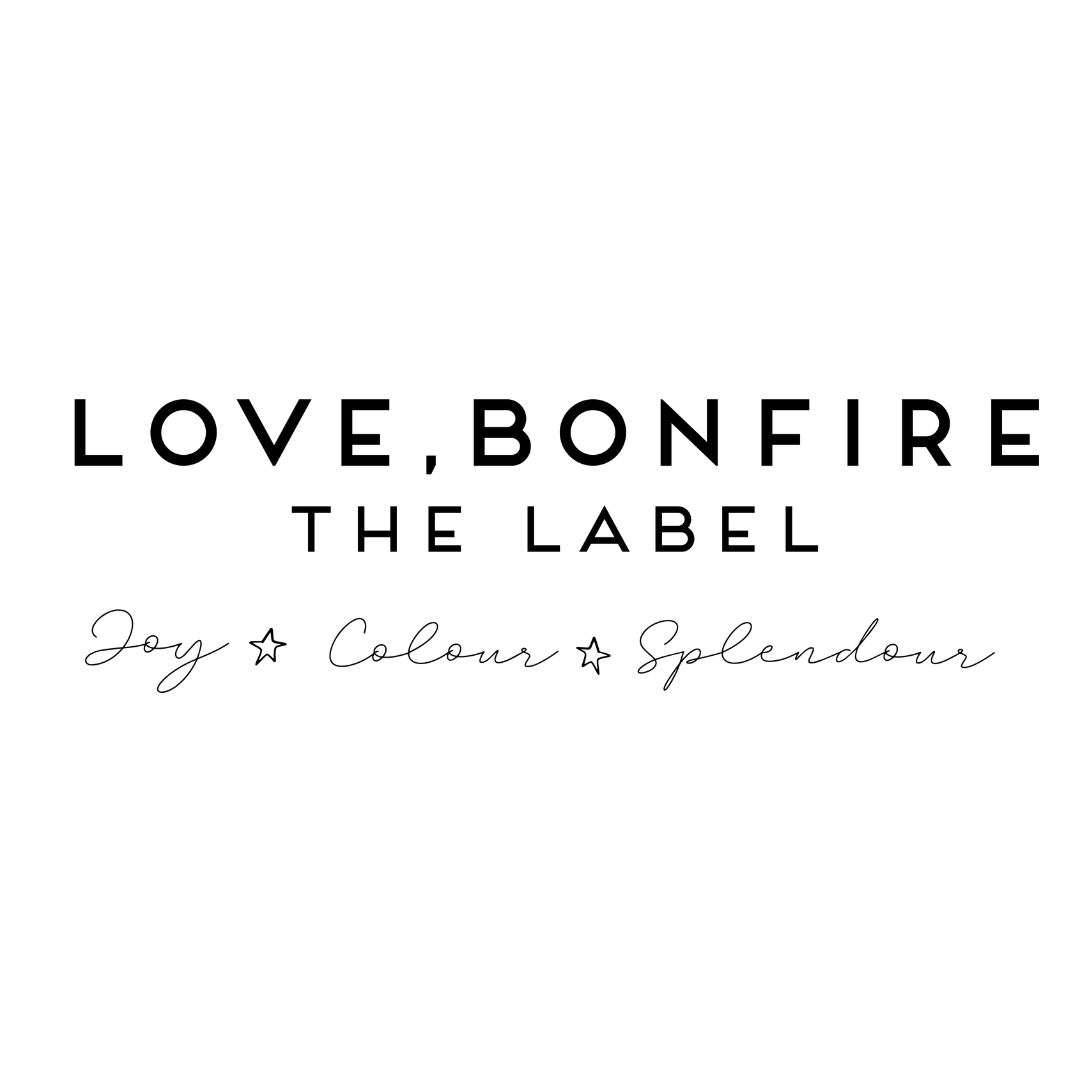 Love, Bonfire The Label - JOY. COLOUR. SPLENDOUR. – LOVE, BONFIRE The Label